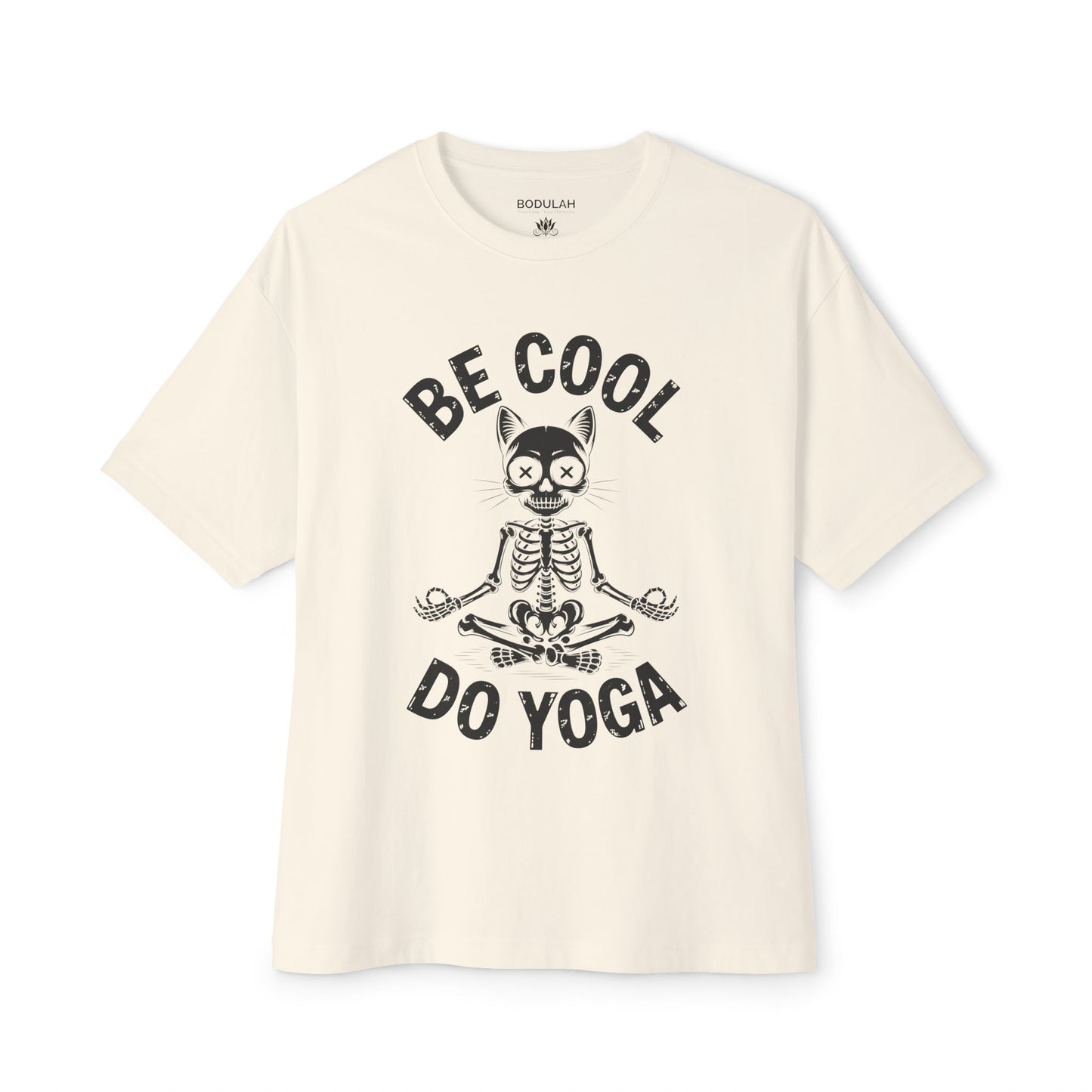 Be Cool Do Yoga Oversized Boxy T-Shirt